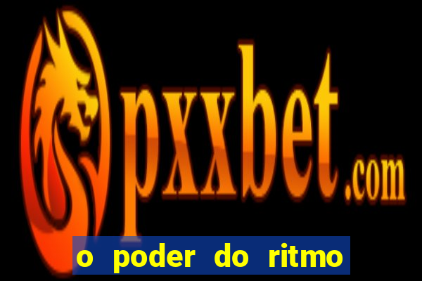 o poder do ritmo 2 filme completo dublado topflix